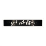 "GET SCHWIFTY" PLATE DELETE