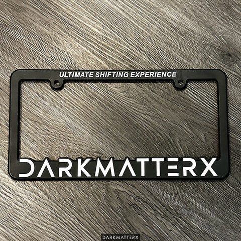 DARKMATTERX Ultimate Shifting Experience License Plate Frame